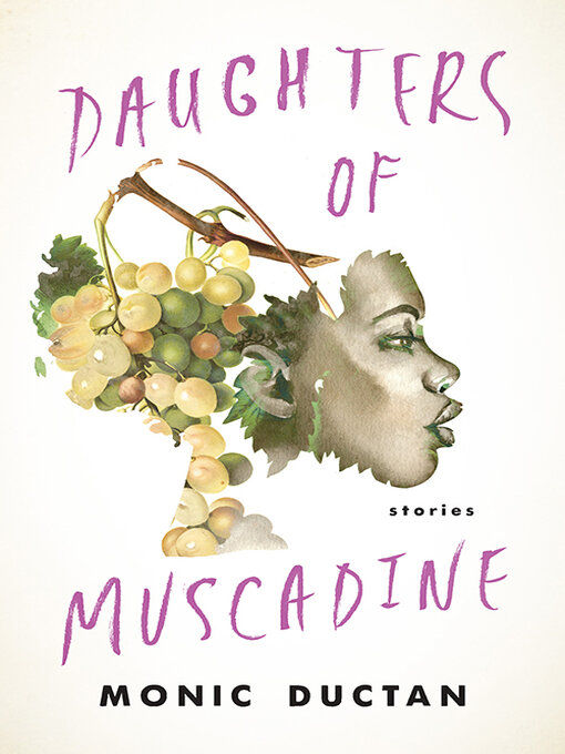 Title details for Daughters of Muscadine by Monic Ductan - Available